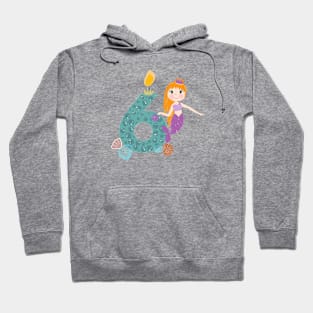 Cute little mermaid six birthday Hoodie